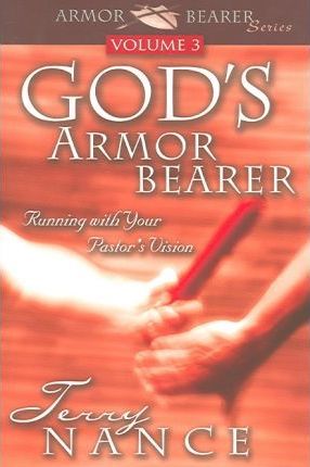God's Armorbearer Volume 3 PB - Terry Nance